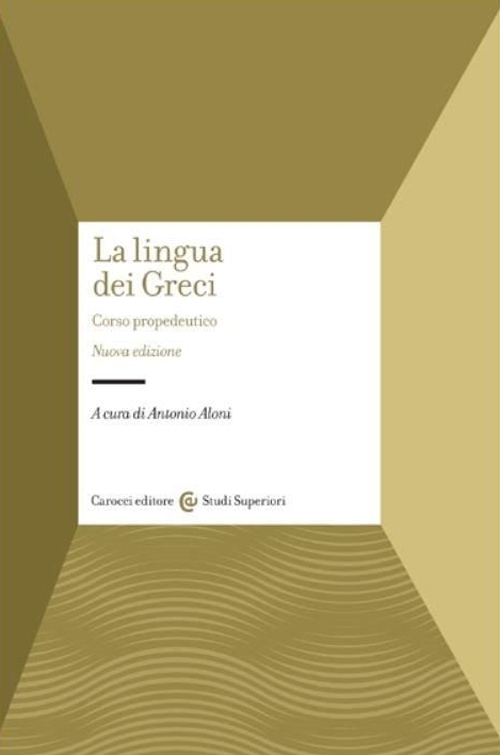 La lingua dei Greci. Corso propedeutico