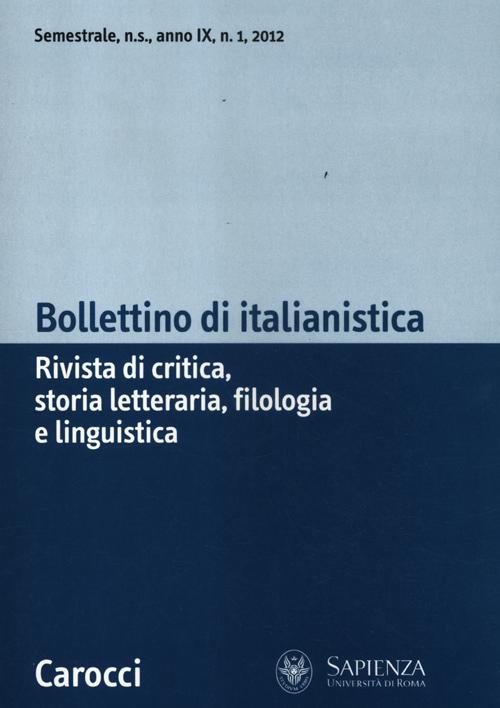 Bollettino di italianistica. Rivista di critica, storia letteraria, filologia e linguistica. Vol. 1
