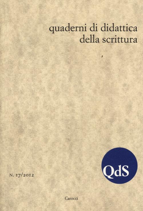 QdS. Quaderni di didattica della scrittura. Vol. 17