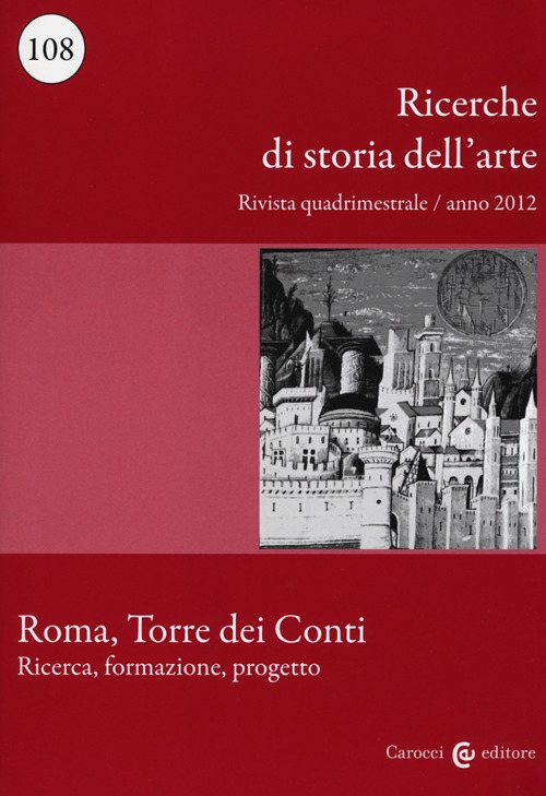 Ricerche di storia dell'arte. Vol. 108
