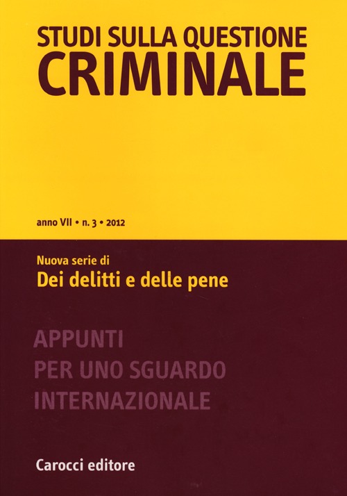Studi sulla questione criminale. Vol. 3