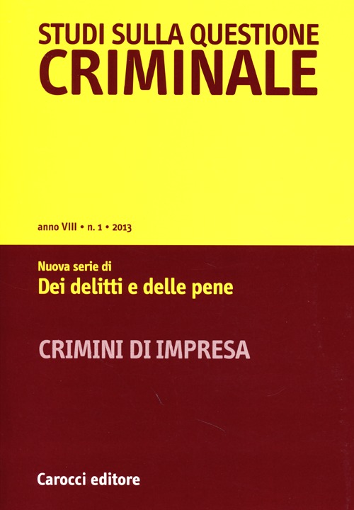 Studi sulla questione criminale. Vol. 1