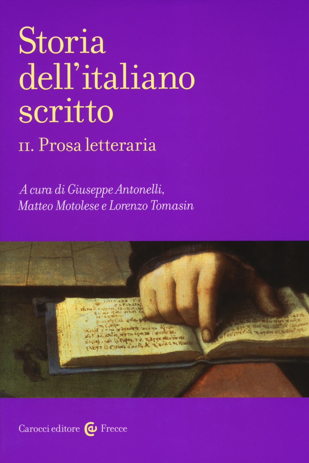 Storia dell'italiano scritto. Vol. 2: Prosa letteraria
