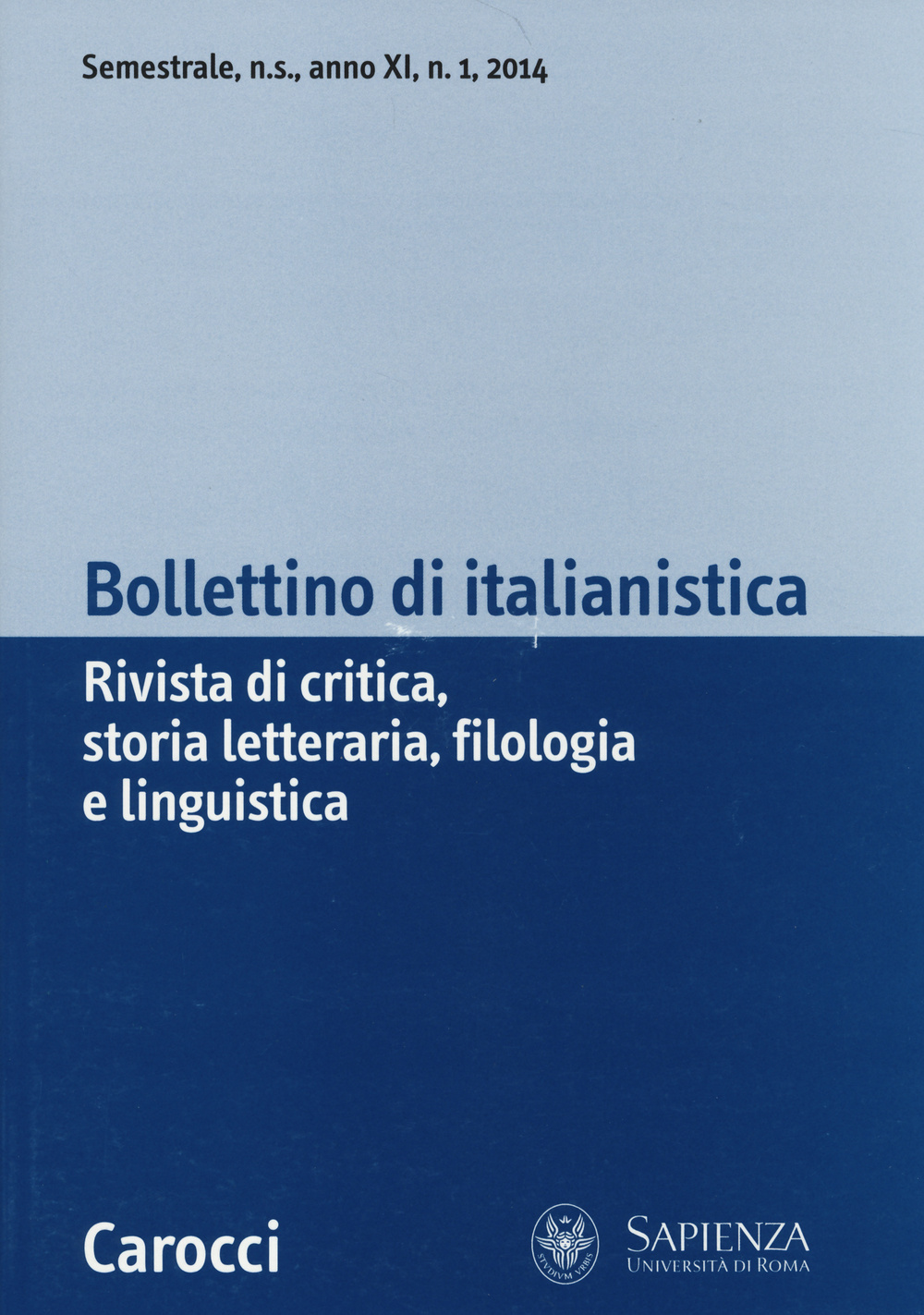 Bollettino di italianistica. Rivista di critica, storia letteraria, filologia e linguistica. Vol. 1