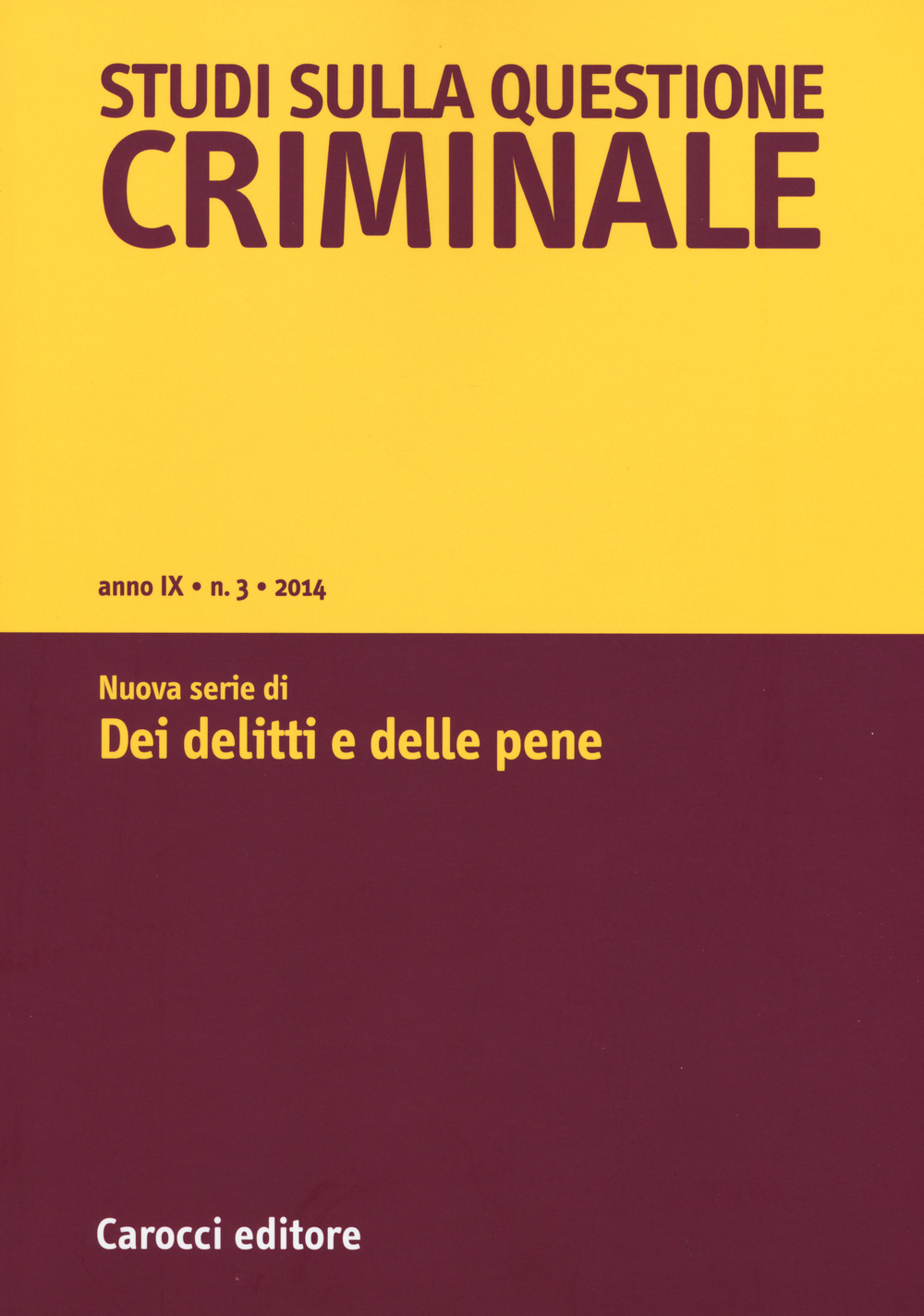 Studi sulla questione criminale. Vol. 3