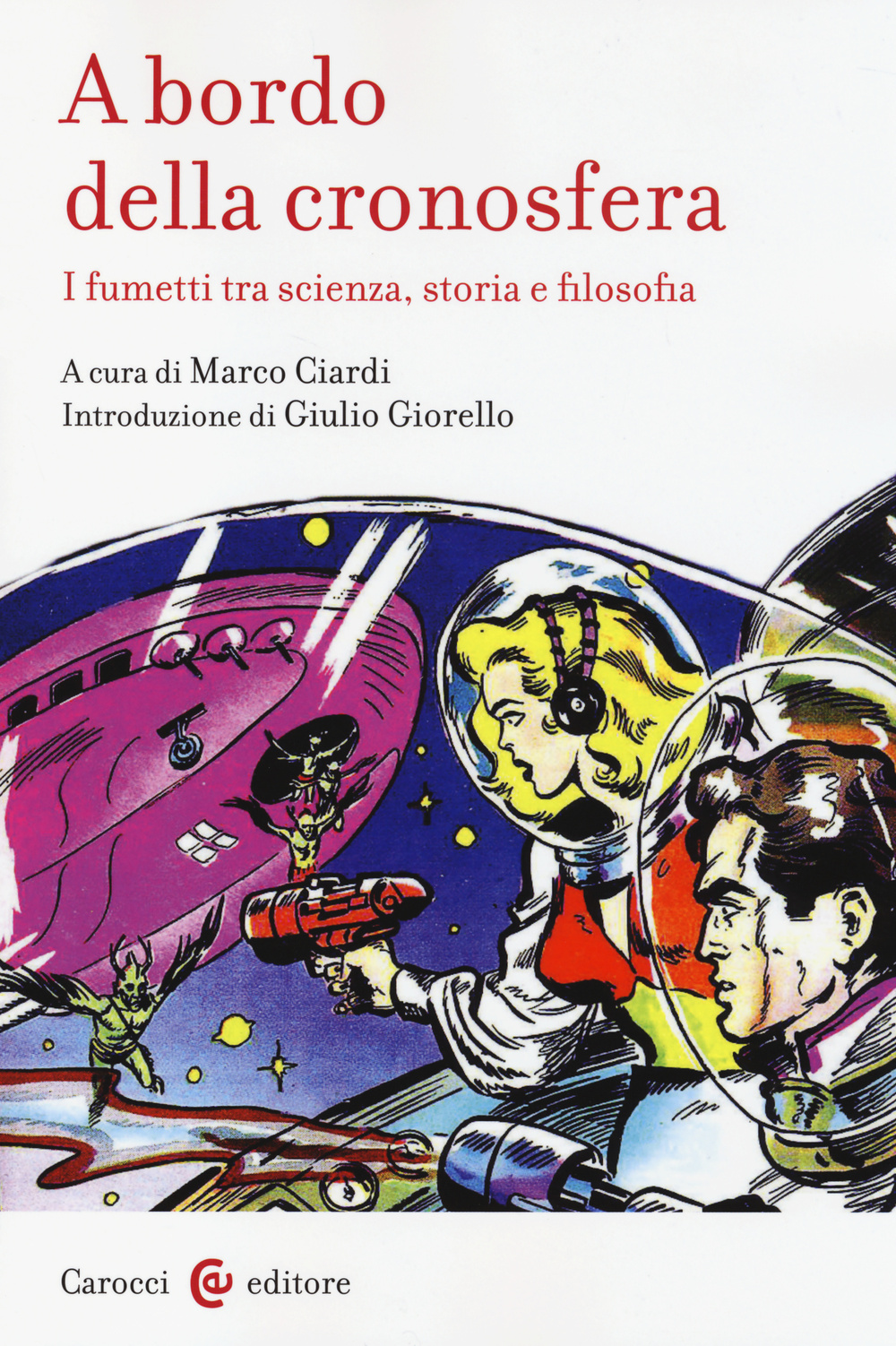 A bordo della cronosfera. I fumetti tra scienza, storia e filosofia