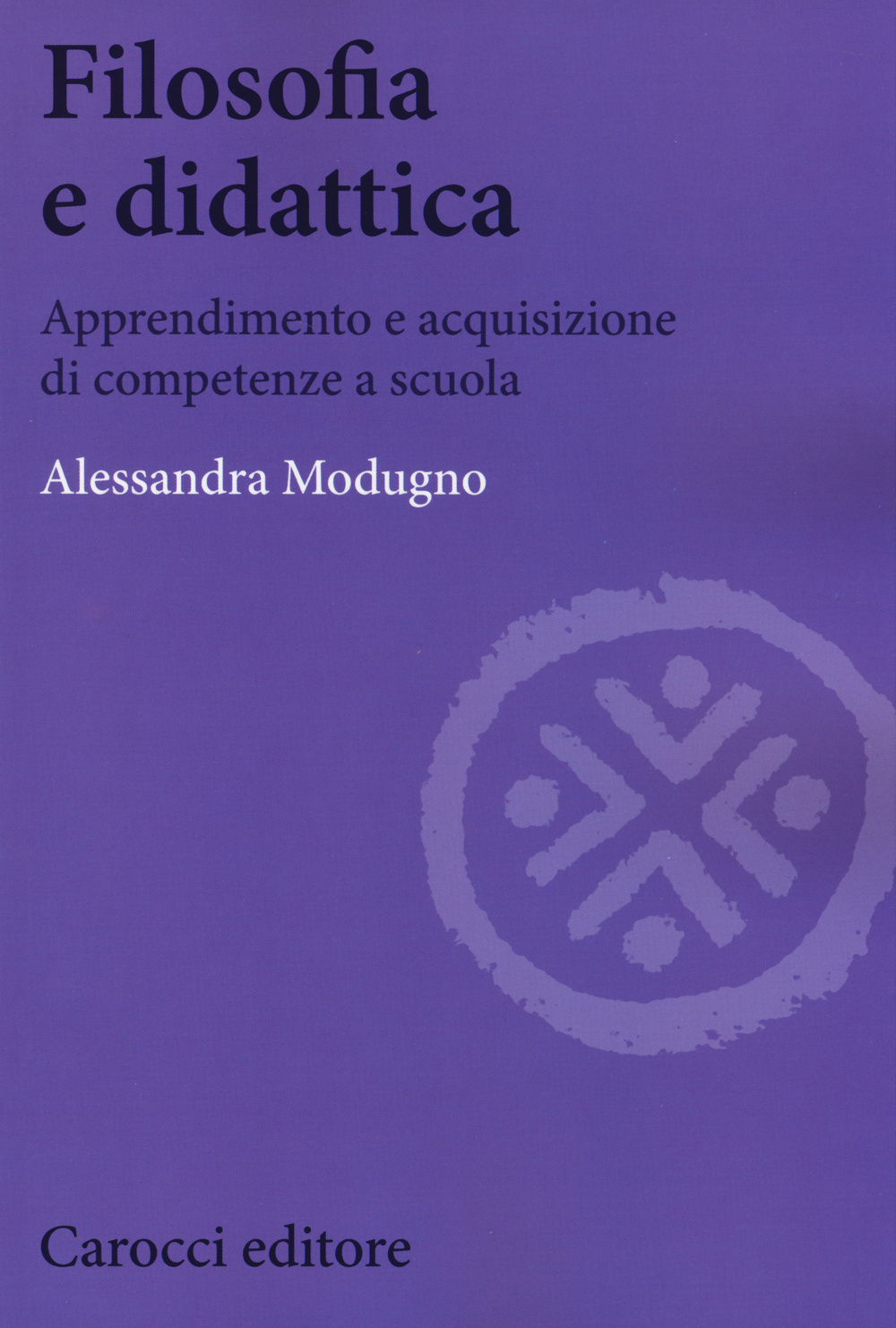 Filosofia e didattica. Apprendimento e acquisizione di competenze a scuola