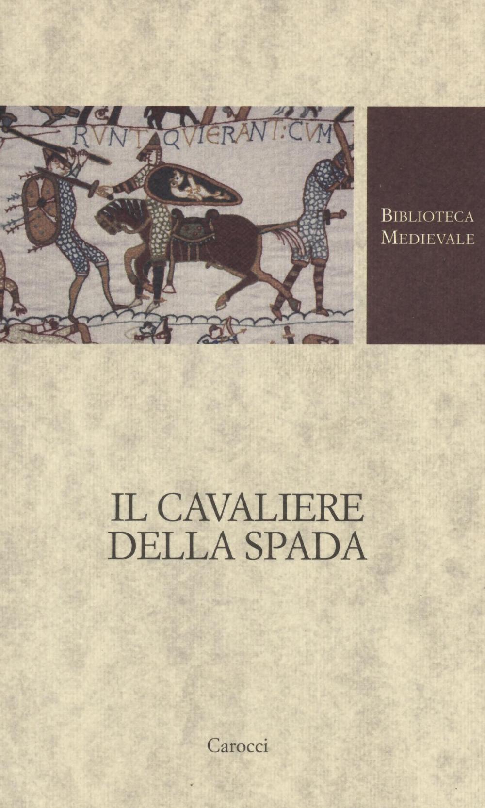 Il cavaliere della spada. Testo originale a fronte