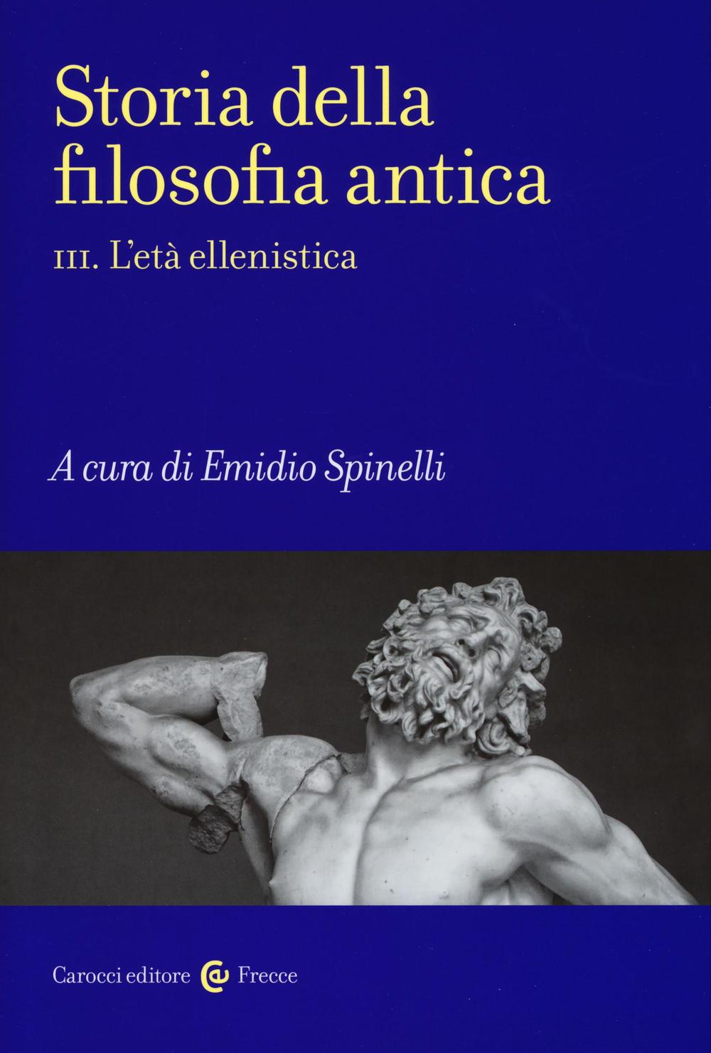 Storia della filosofia antica. Vol. 3: L'età ellenistica