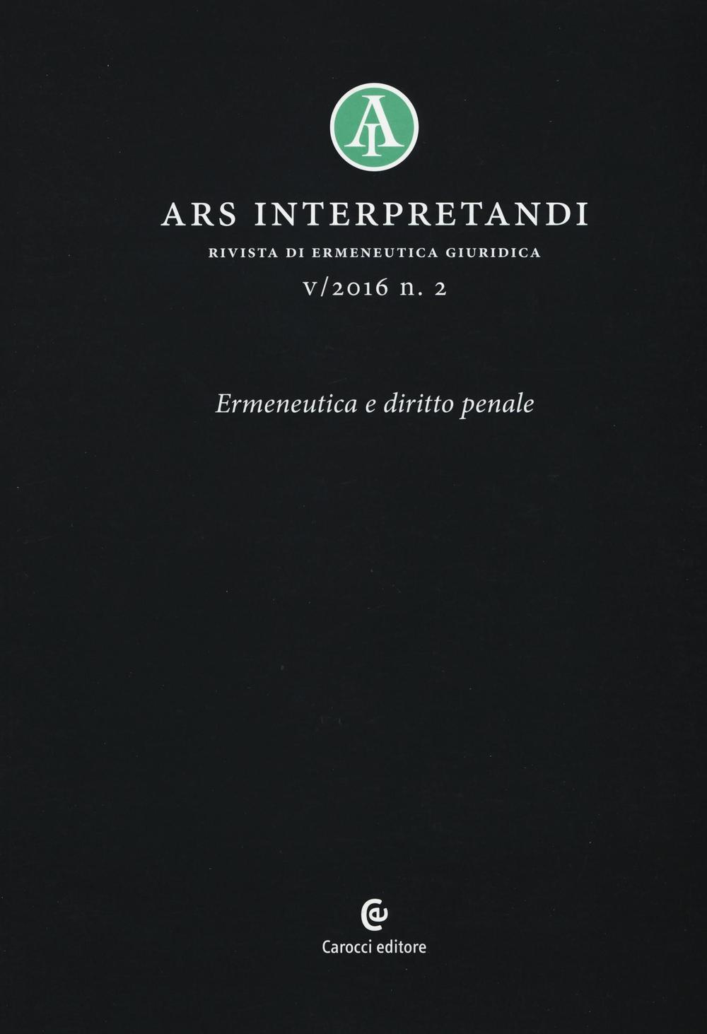 Ars interpretandi. Vol. 2: Ermeneutica e diritto penale