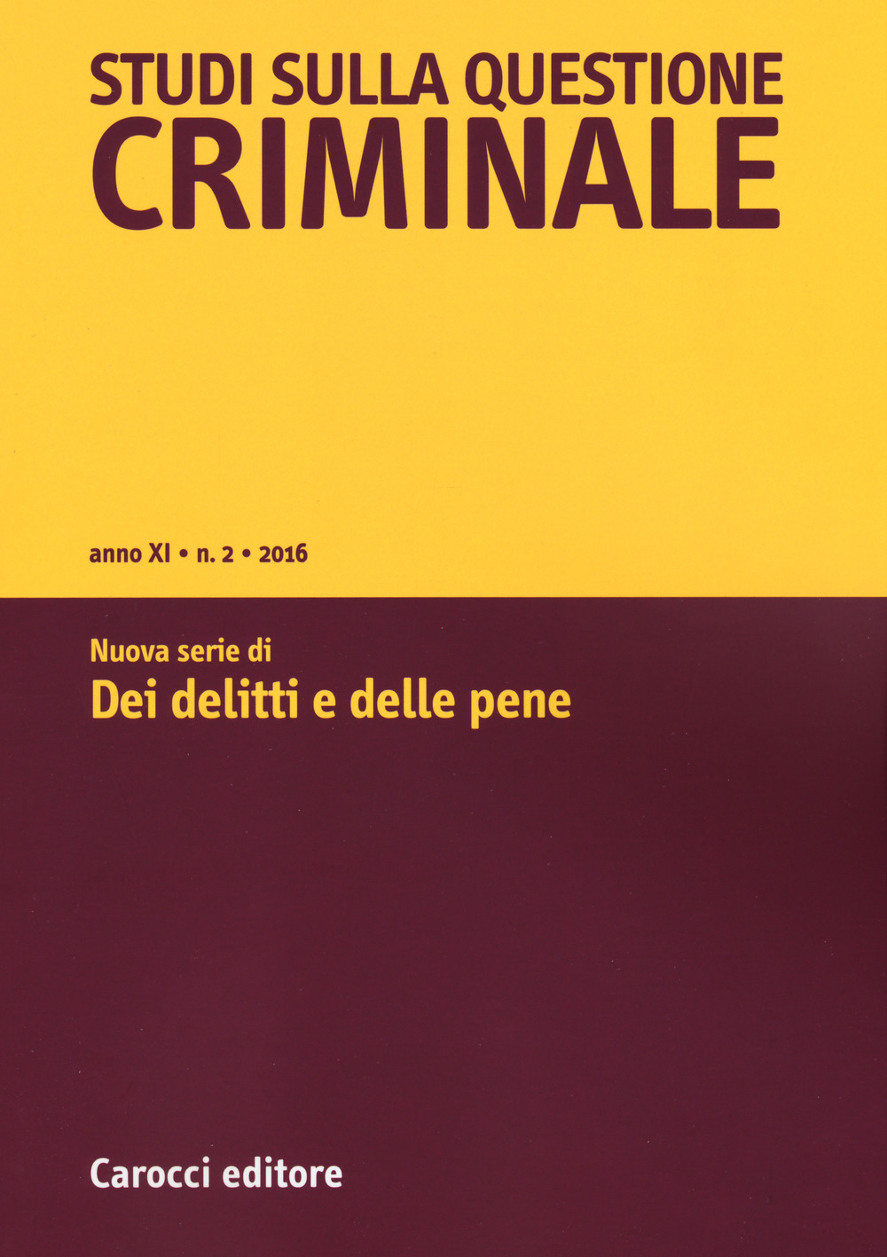 Studi sulla questione criminale. Vol. 3