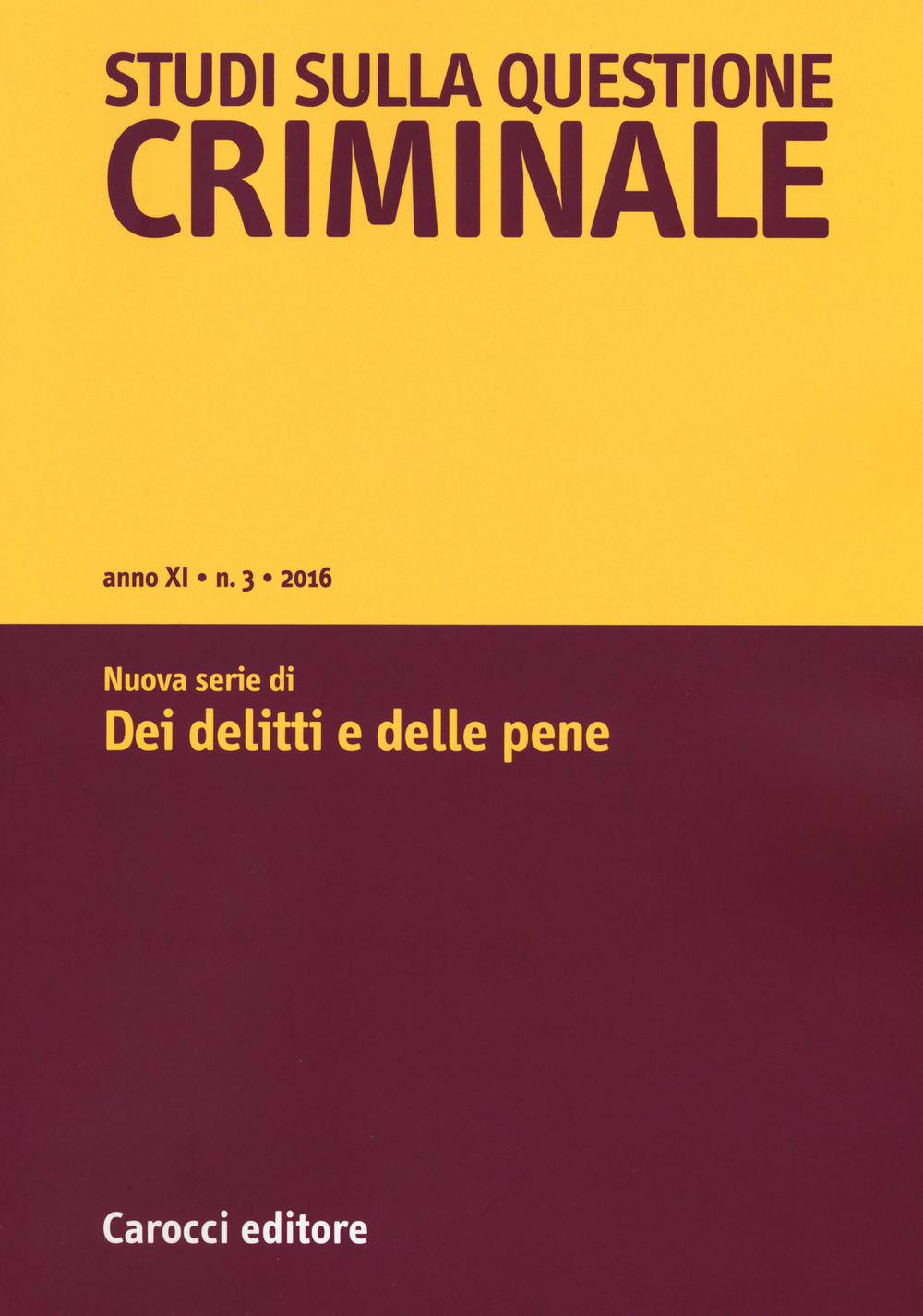Studi sulla questione criminale. Vol. 3