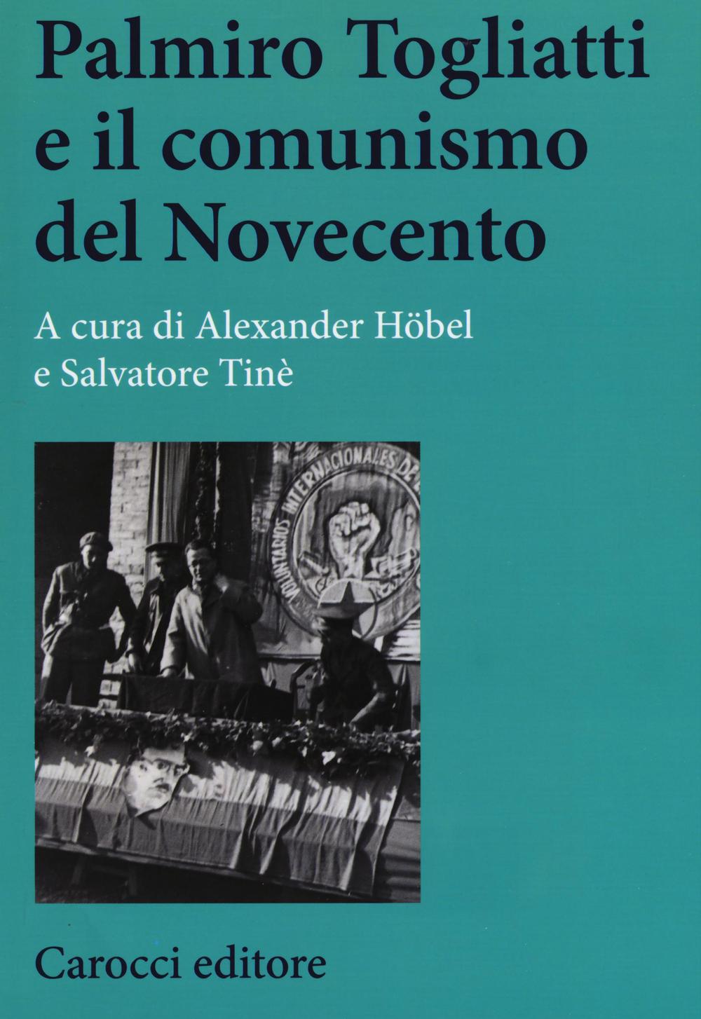 Palmiro Togliatti e il comunismo del Novecento