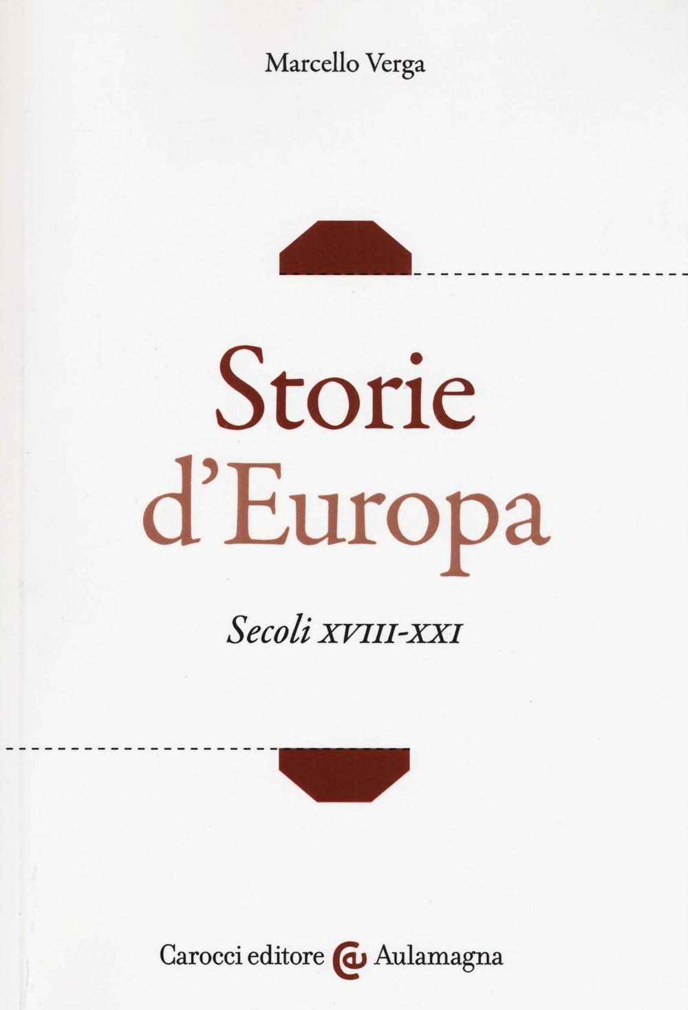 Storie d'Europa. Secoli XVIII-XXI