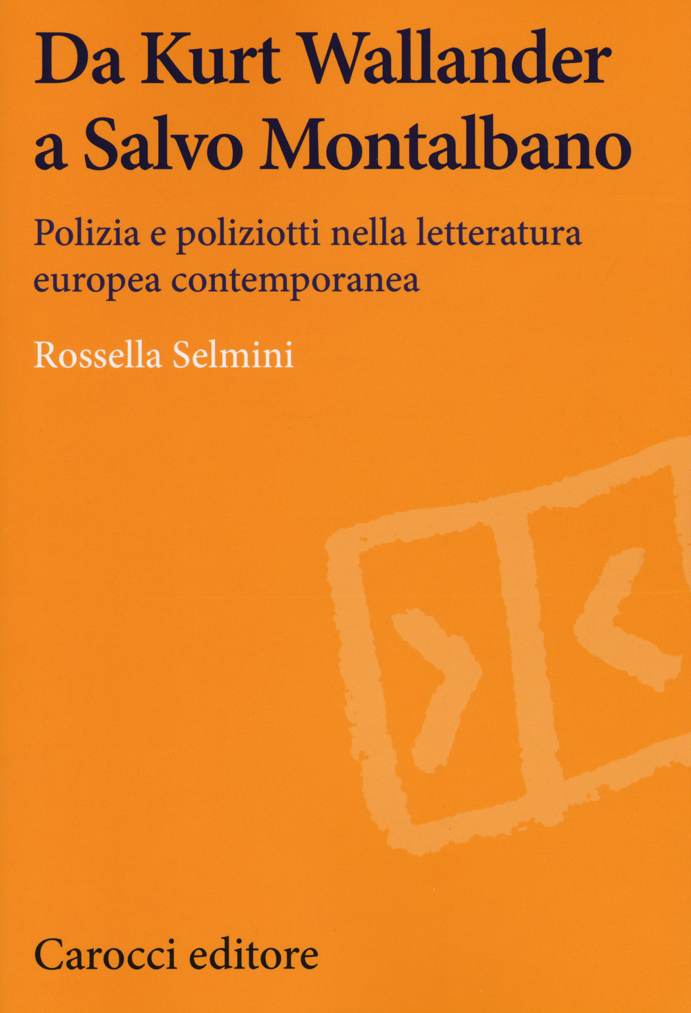 Da Kurt Wallander a Salvo Montalbano. Polizia e poliziotti nella letteratura europea contemporanea