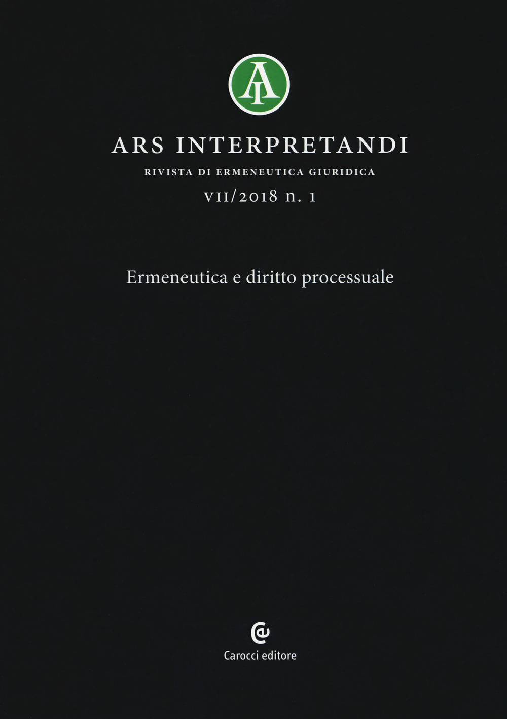 Ars interpretandi. Vol. 1: Ermeneutica e diritto processuale