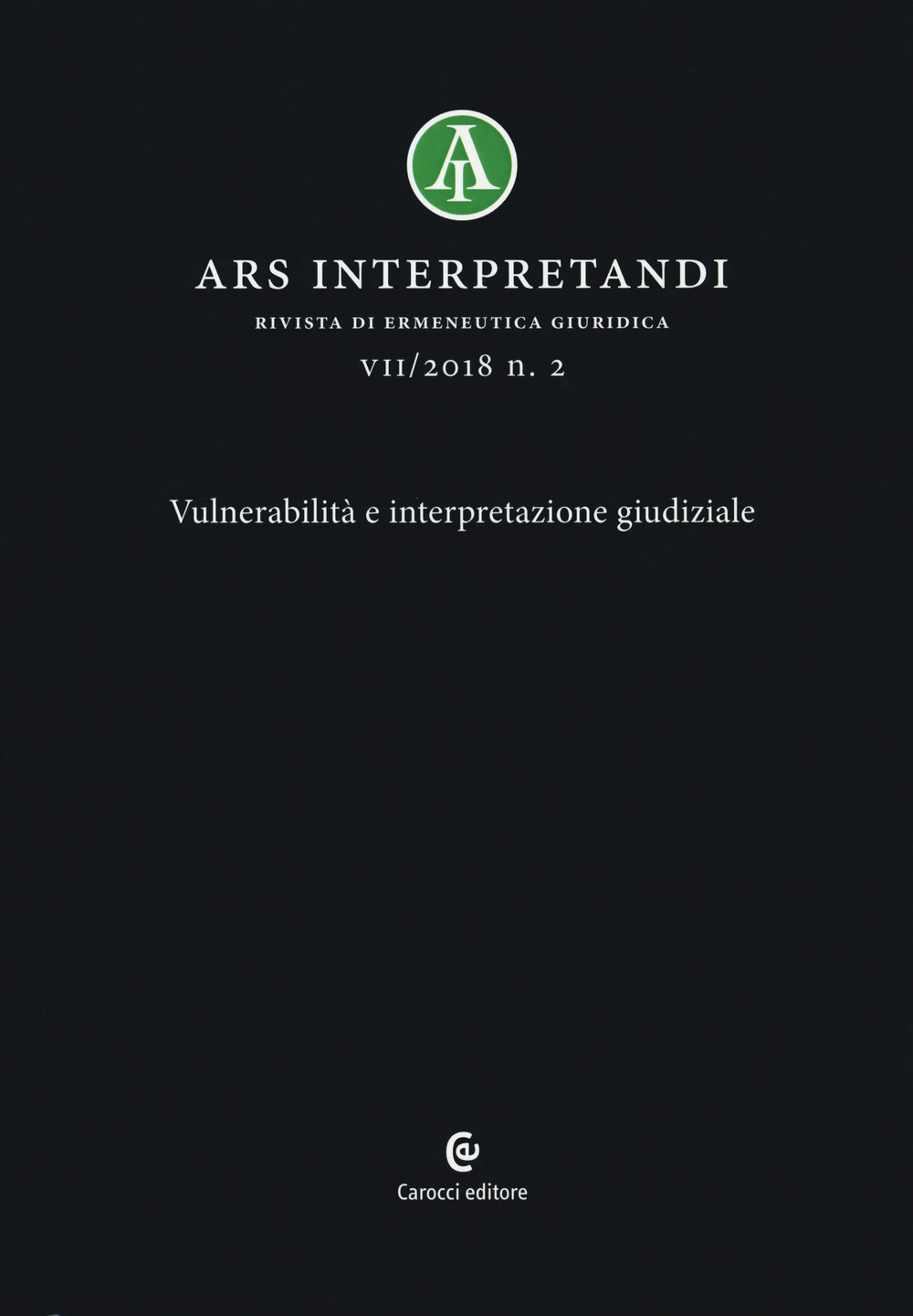 Ars interpretandi. Vol. 2: Vulnerabilità e interpretazione giudiziale
