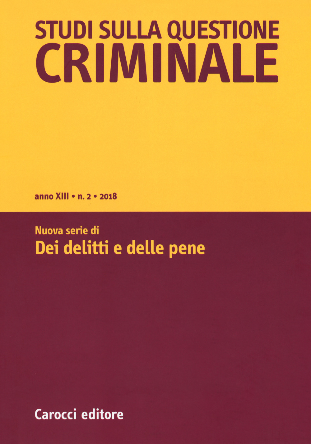Studi sulla questione criminale. Vol. 2