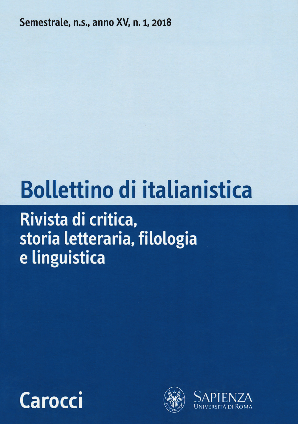 Bollettino di italianistica. Rivista di critica, storia letteraria, filologia e linguistica. Vol. 1