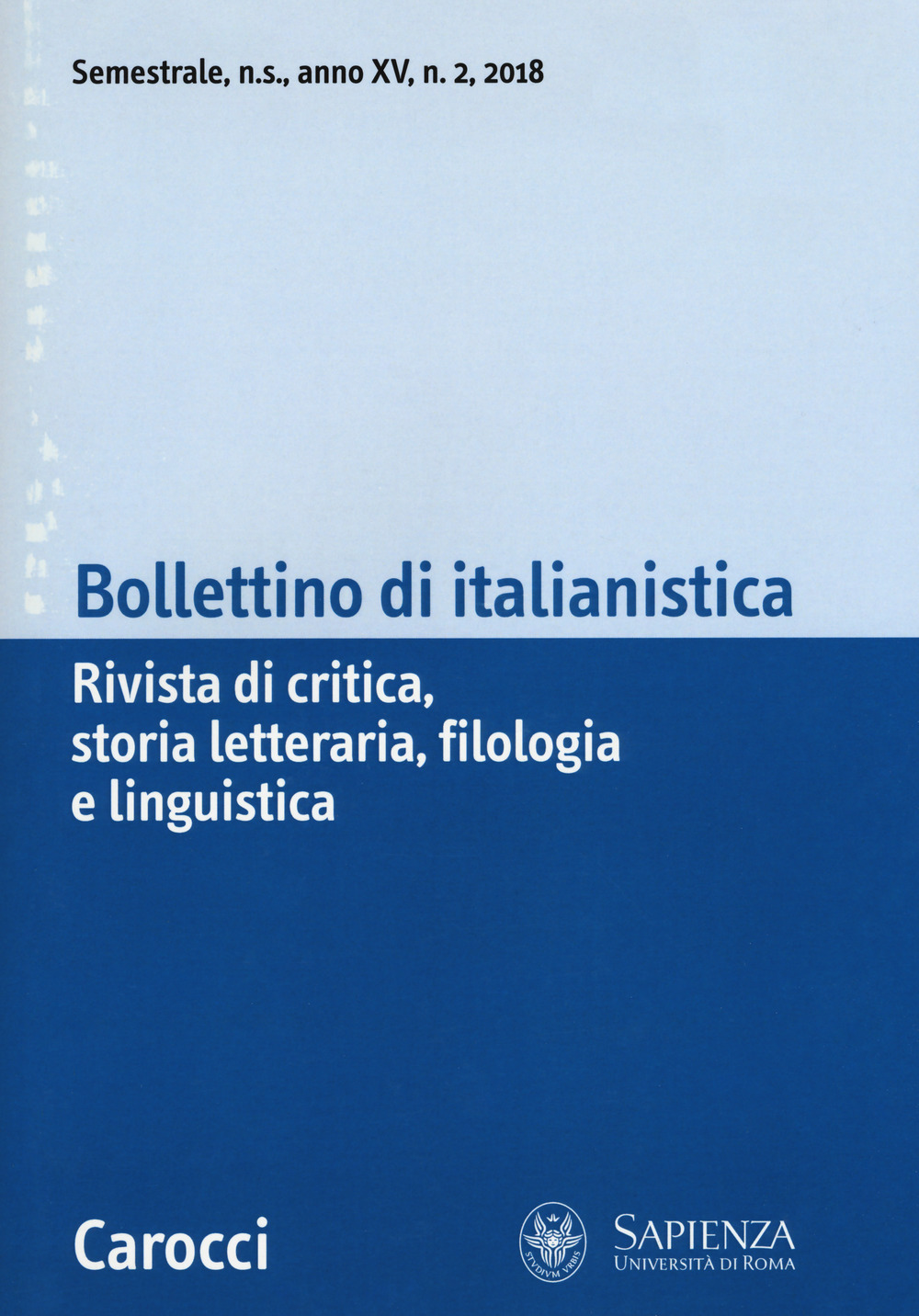 Bollettino di italianistica. Rivista di critica, storia letteraria, filologia e linguistica. Vol. 2