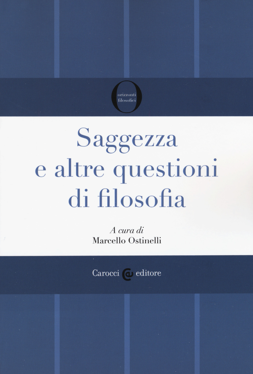 Saggezza e altre questioni di filosofia