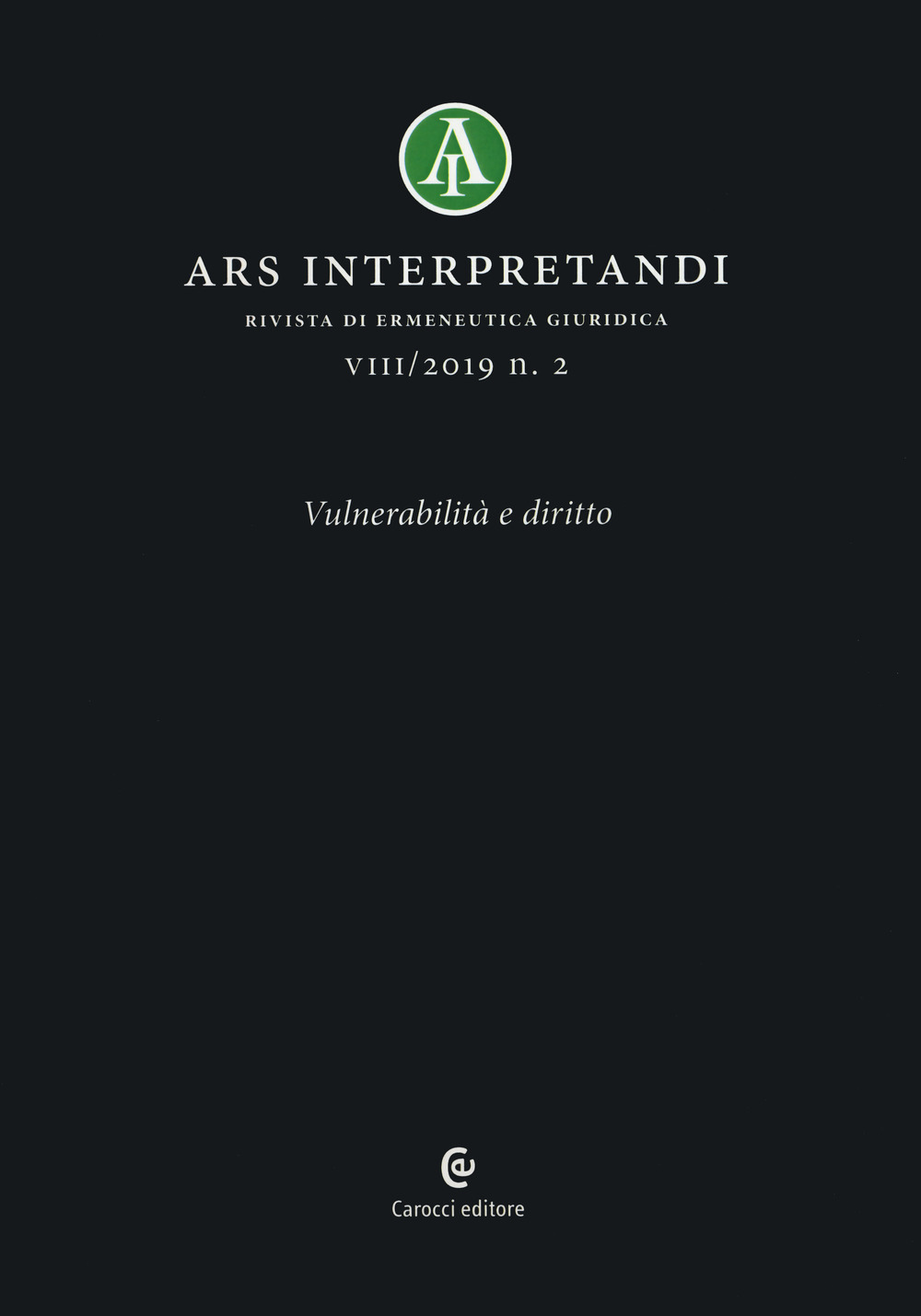 Ars interpretandi. Vol. 2: Vulnerabilità e diritto