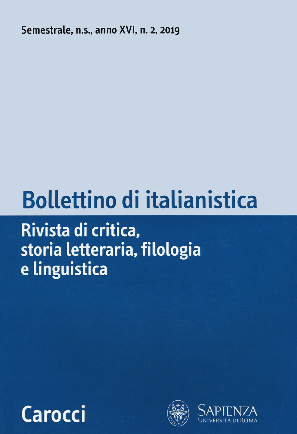 Bollettino di italianistica. Rivista di critica, storia letteraria, filologia e linguistica. Vol. 2