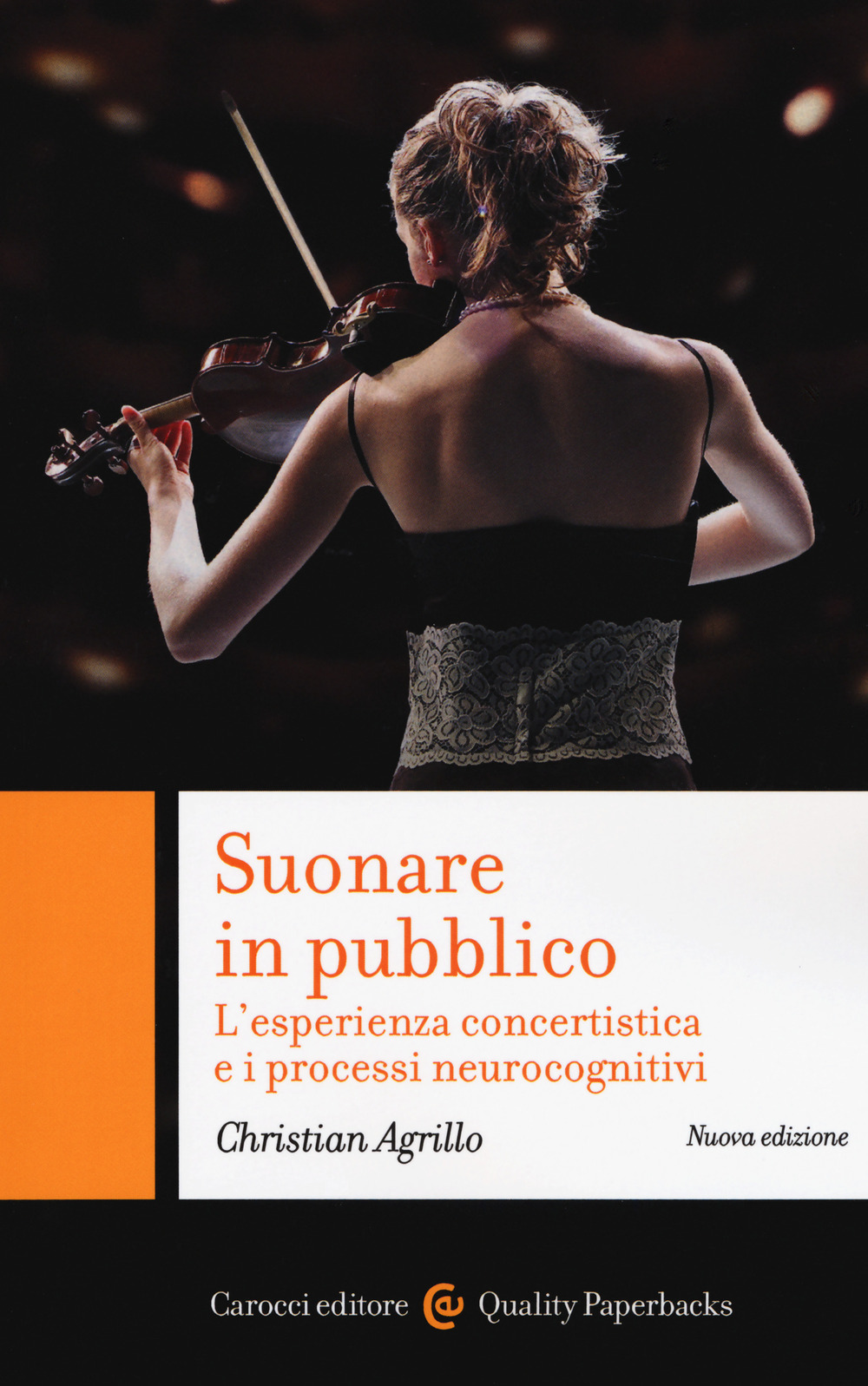 Suonare in pubblico. L'esperienza concertistica e i processi neurocognitivi