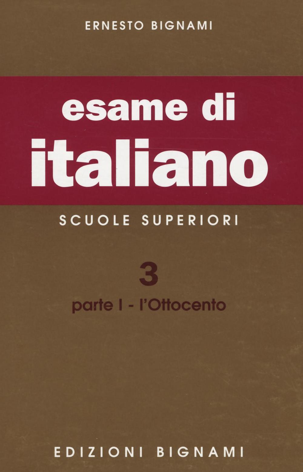 Esame di italiano. Vol. 3/1: L' Ottocento