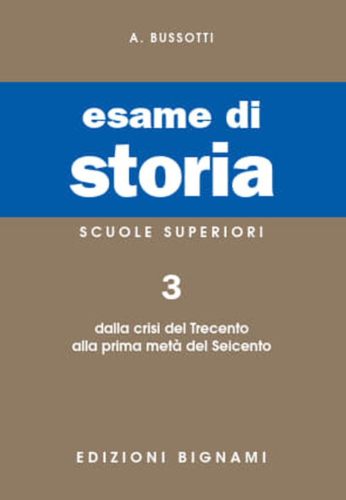 Esame di storia. Per le Scuole superiori. Vol. 3