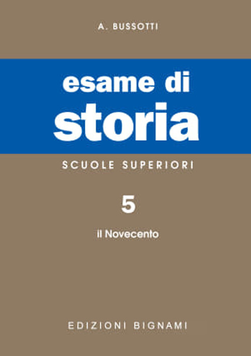 Esame di storia. Vol. 5: Il Novecento