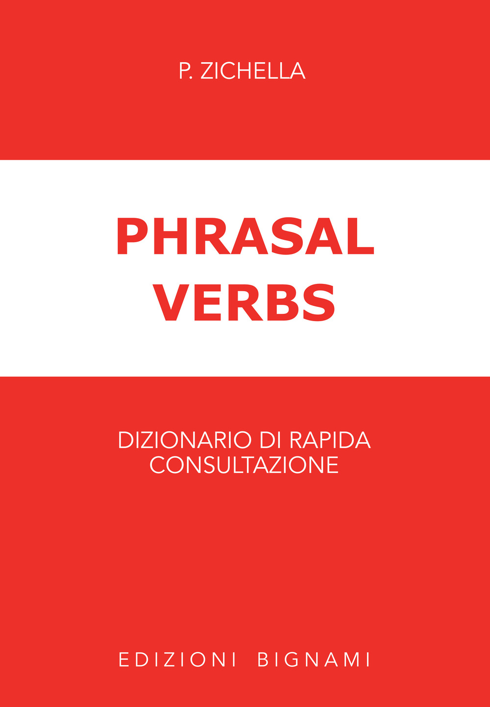 Phrasal verbs. Dizionario di rapida consultazione