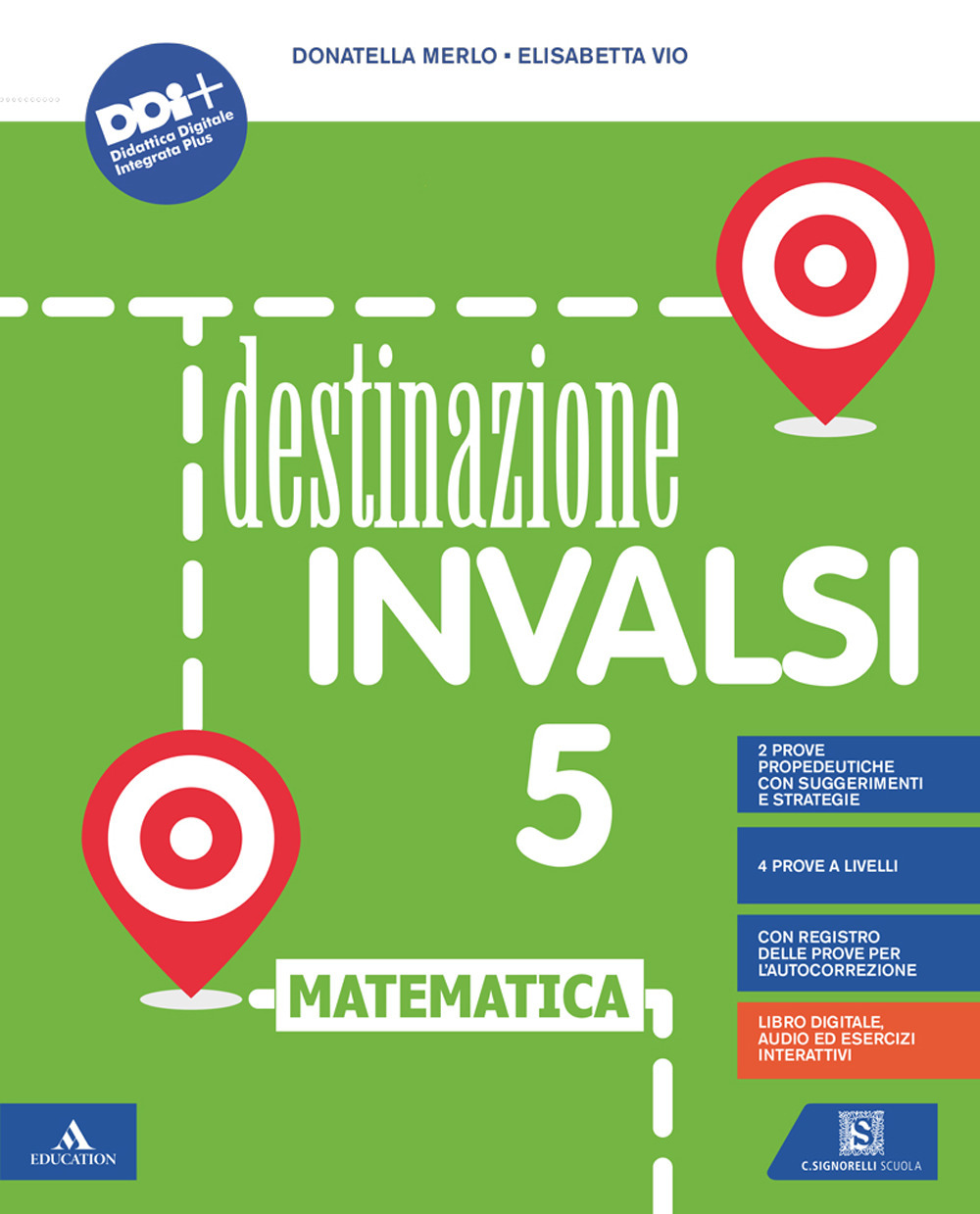 Destinazione INVALSI. Con Registro delle prove per l'autocorrezione. Per la 5 ͣ classe elementare