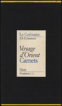 Voyage d'Orient. Carnets