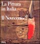 La pittura in Italia. Il Novecento (1945-1990)
