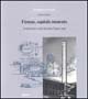 Firenze capitale mancata. Architettura e città dal piano Poggi a oggi