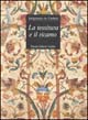 La tessitura e il ricamo. Artigianato in Umbria