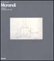 Morandi. Disegni. Catalogo generale