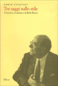 Tre saggi sullo stile. Il barocco, il cinema e la Rolls Royce
