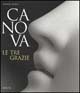 Canova. Le tre Grazie