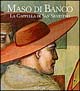 Maso di Banco. La cappella di San Silvestro