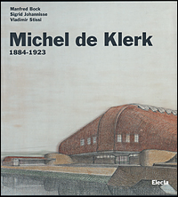 Michel de Klerk. 1884-1923