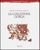 La collezione Gorga