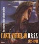 L'arte vietata in Urss 1955-1988. Non-conformisti dalla collezione Bar-Gera. Ediz. italiana e inglese