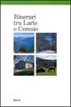 Itinerari tra Lario e Ceresio