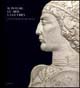Il potere, le arti, la guerra. Lo splendore dei Malatesta. Catalogo della mostra (Rimini, 2 marzo-15 giugno 2001)