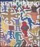 Keith Haring. Retrospettiva. Catalogo della mostra (Roma, 6 dicembre 2000-28 febbraio 2001)