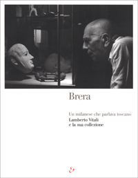 Un milanese che parlava toscano. Lamberto Vitali e la sua collezione. (Milano, marzo-settembre 2001)