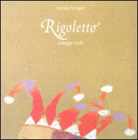 Rigoletto. Giuseppe Verdi