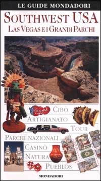 Southwest Usa. Las Vegas e i Grandi Parchi